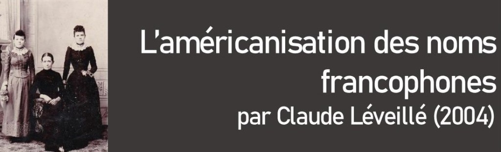 L’américanisation des noms francophones